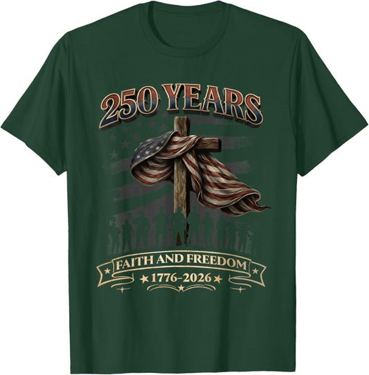 Flag Cross Tree 250 Years Faith and Freedom 1776-2026 T-Shirt - T-Shirt | Forest