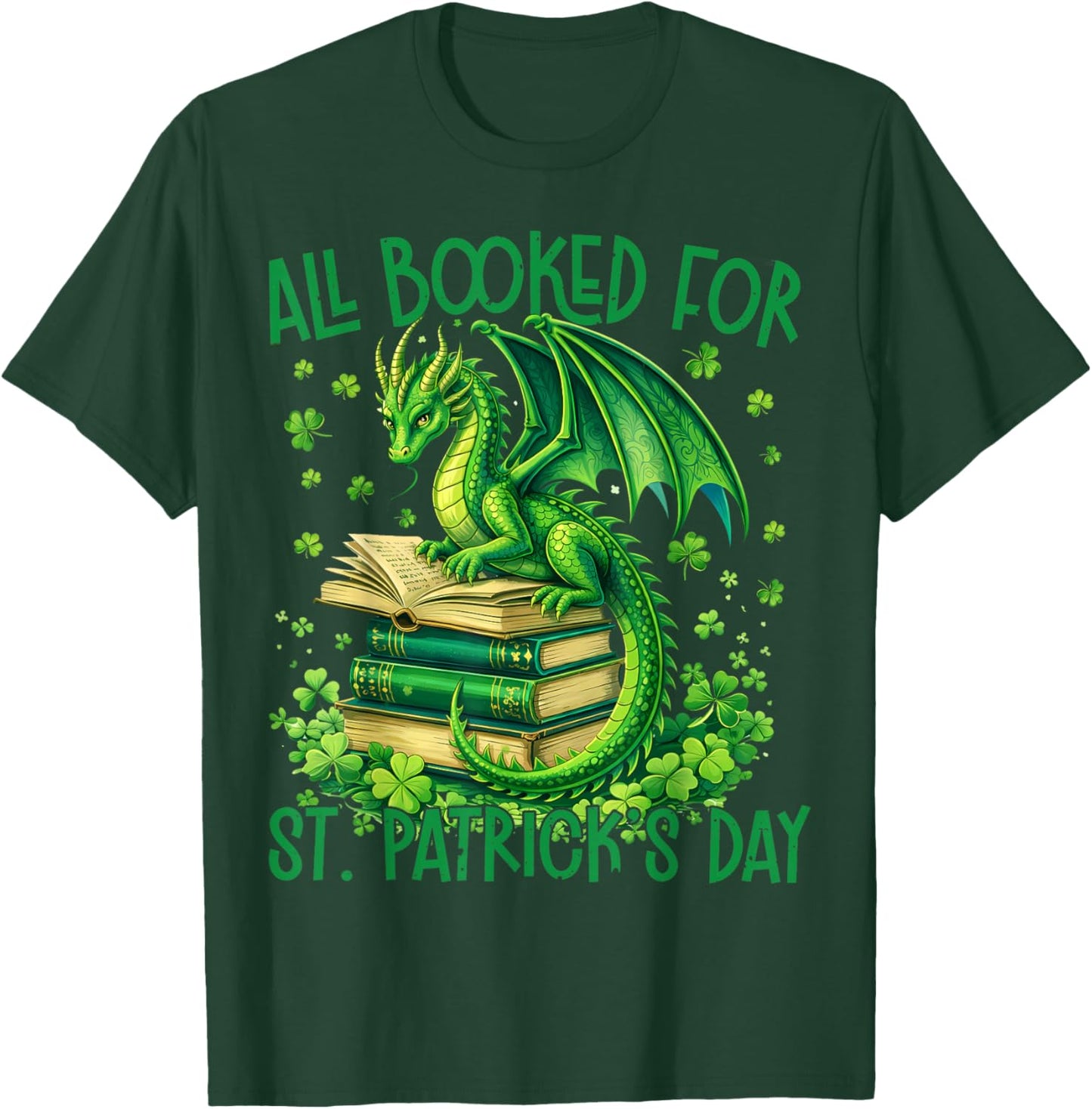 All Booked for St Patrick's Day Fun Dragon Women Kid T-Shirt - T-Shirt | Forest