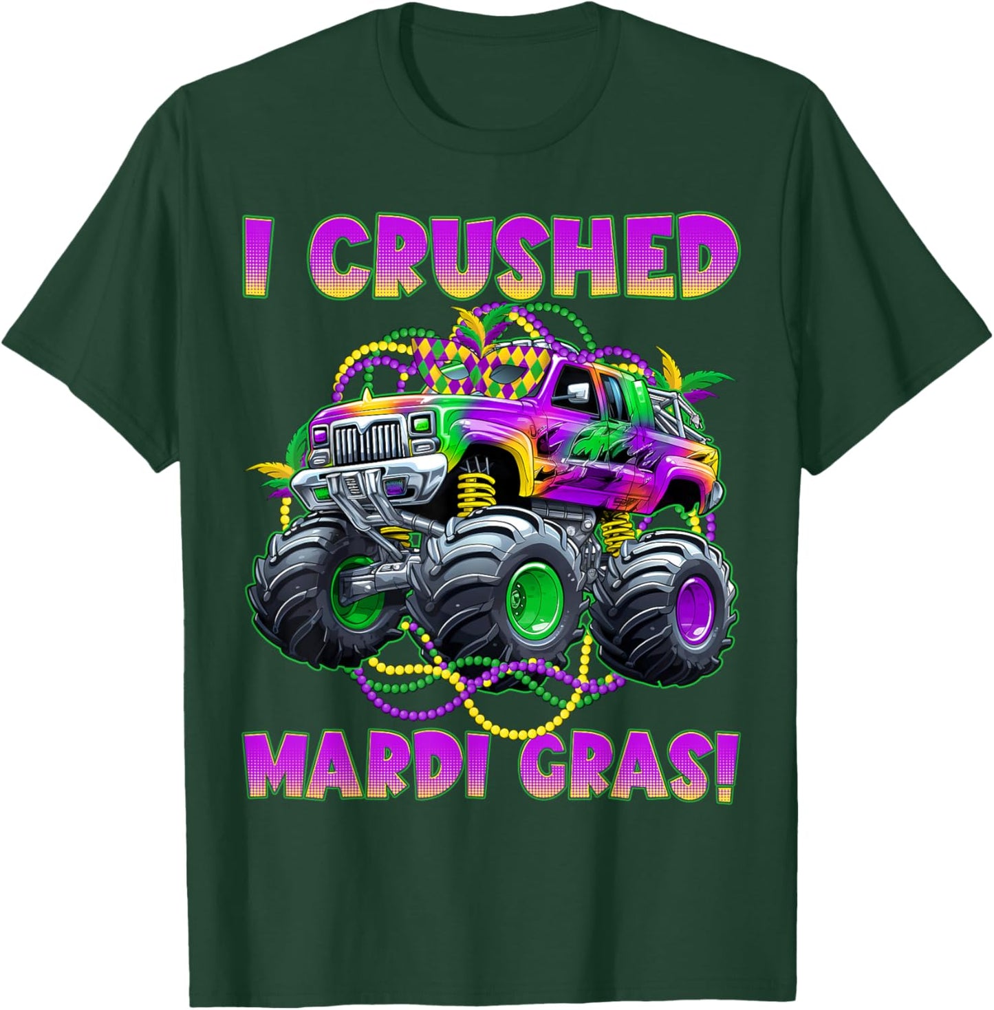 I Crushed Mardi Gras Monster Truck Fat Tuesday Parade Boys T-Shirt - T-Shirt | Forest