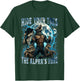 Hide Your Toes The Alpha's Here Funny Alpha Wolf Meme Gifts T-Shirt - T-Shirt | Forest