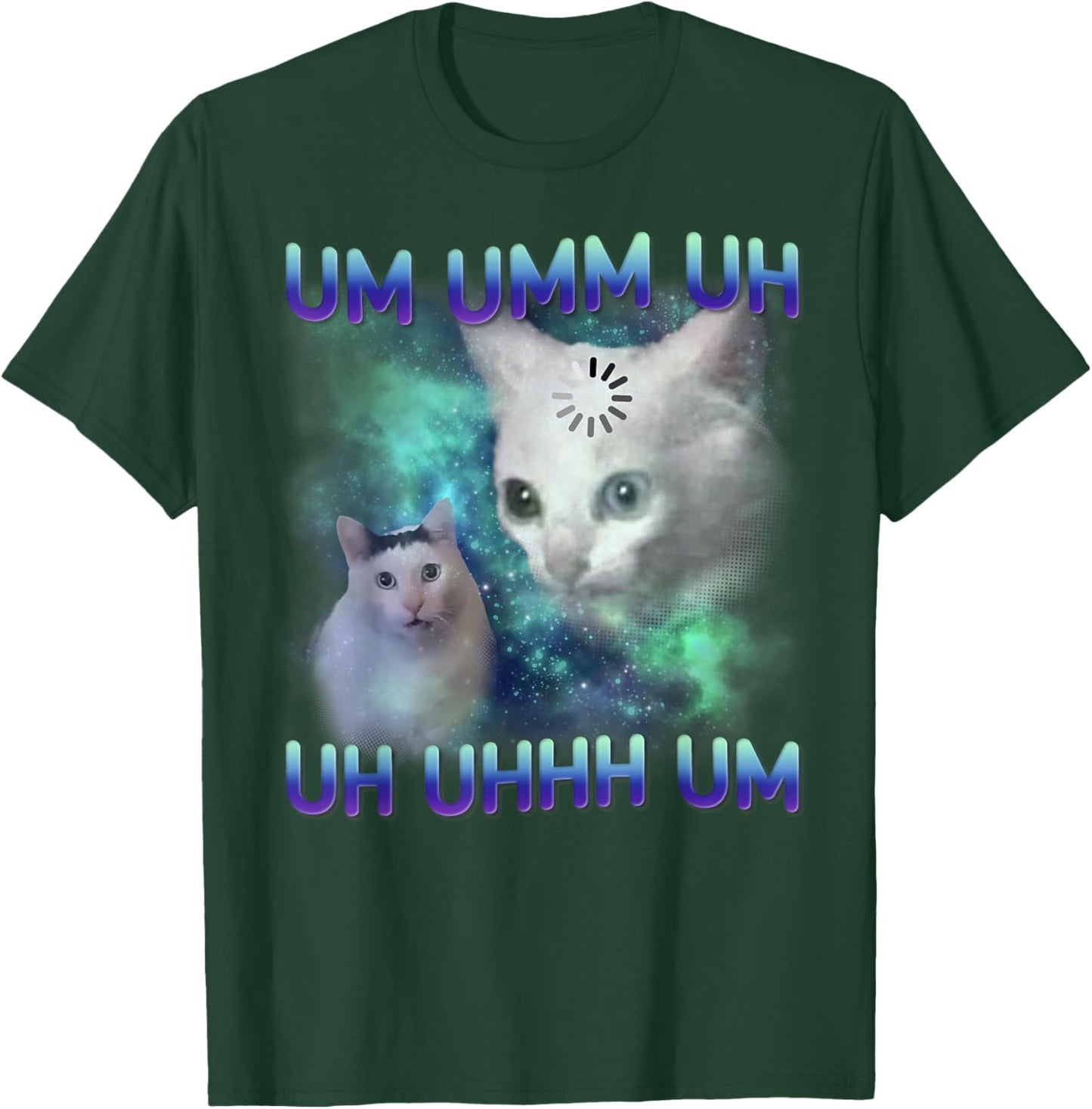 Um Uhh Funny Huh Cat Meme Silly Cat Gift Women T-Shirt - T-Shirt | Forest