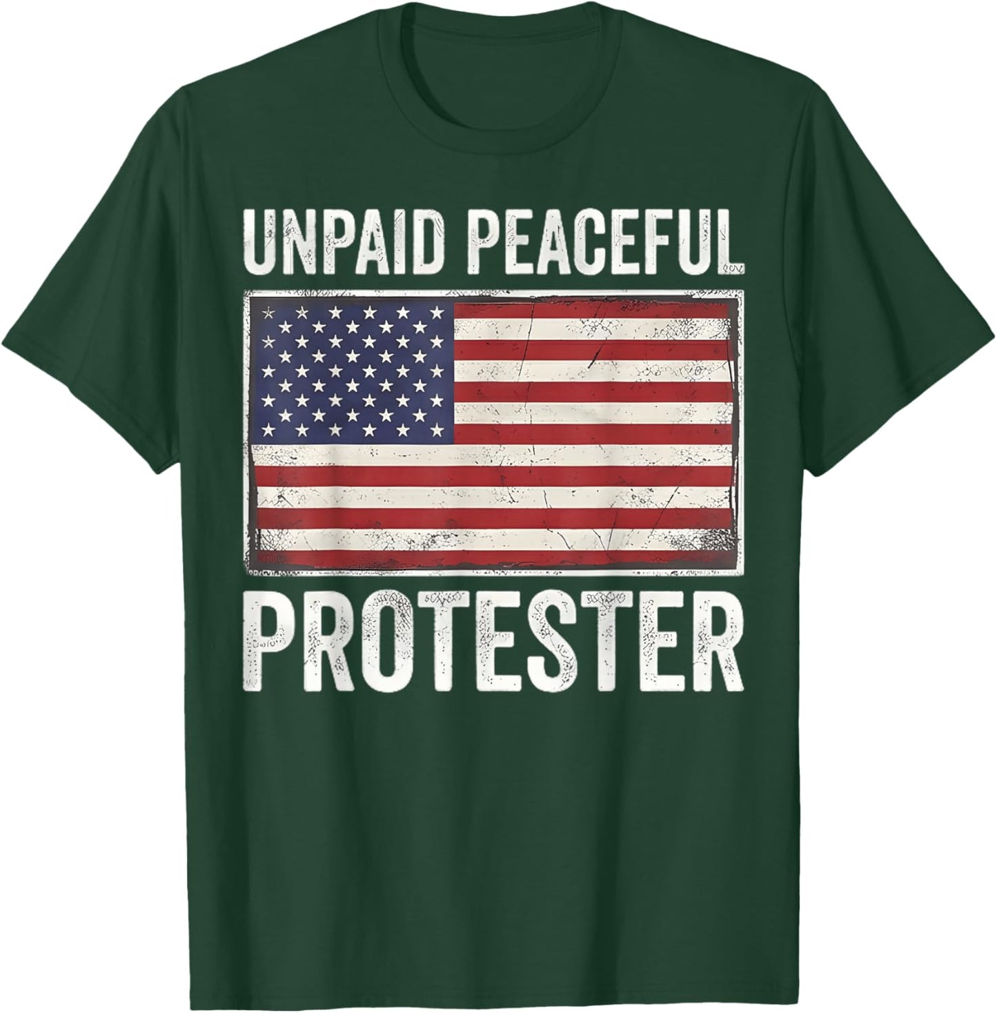 Unpaid Peaceful Protester Funny USA Flag Political Humor T-Shirt - T-Shirt | Forest