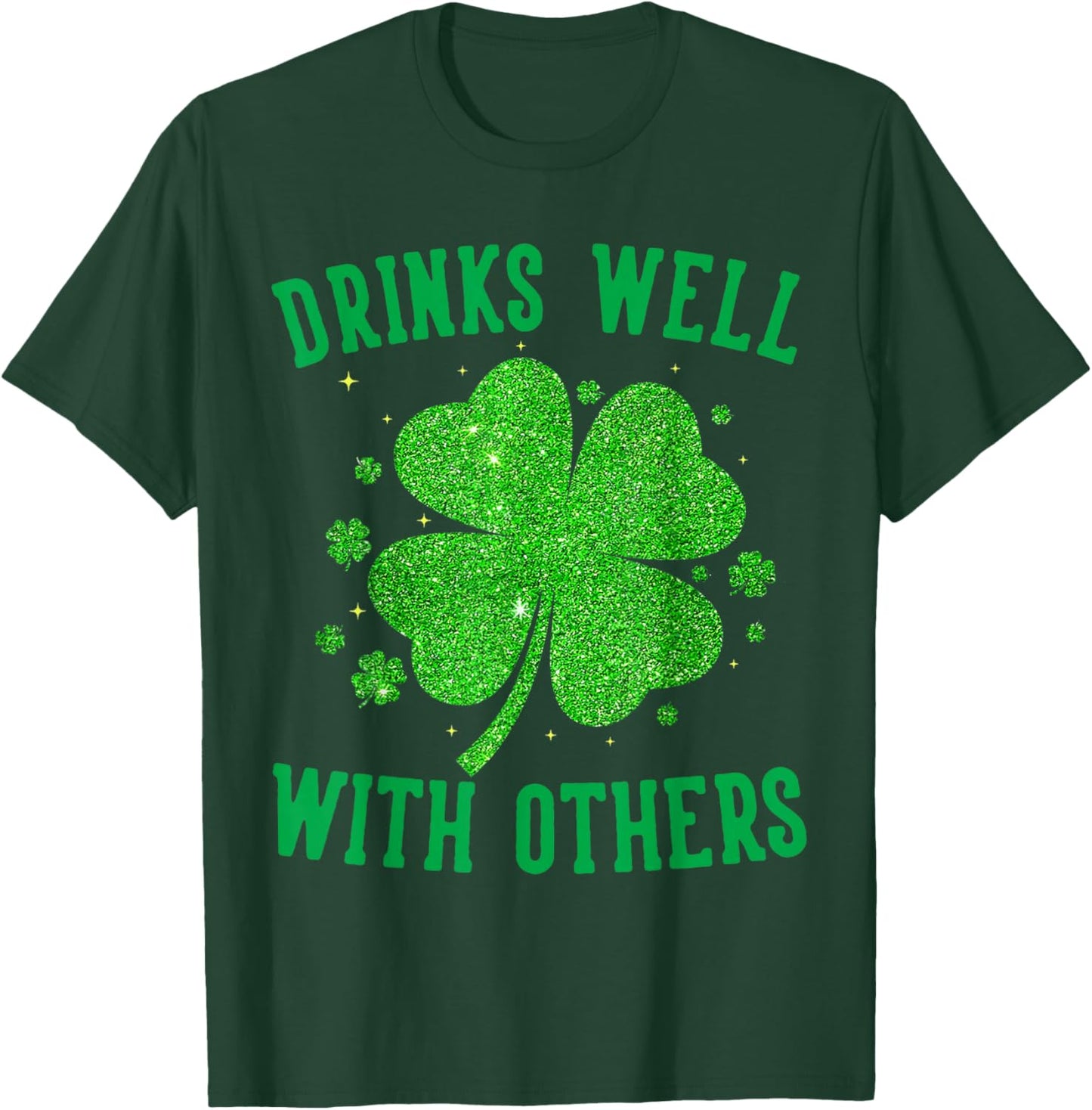 St Patricks Day Drinks Well with Others Saint Pattys Women T-Shirt - T-Shirt | Forest