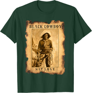 Black Cowboy NAT Love Western African American History Hero T-Shirt - T-Shirt | Forest