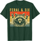 Feral and Six Raccoon Funny 6th Birthday Girls Boys Kids T-Shirt - T-Shirt | Forest