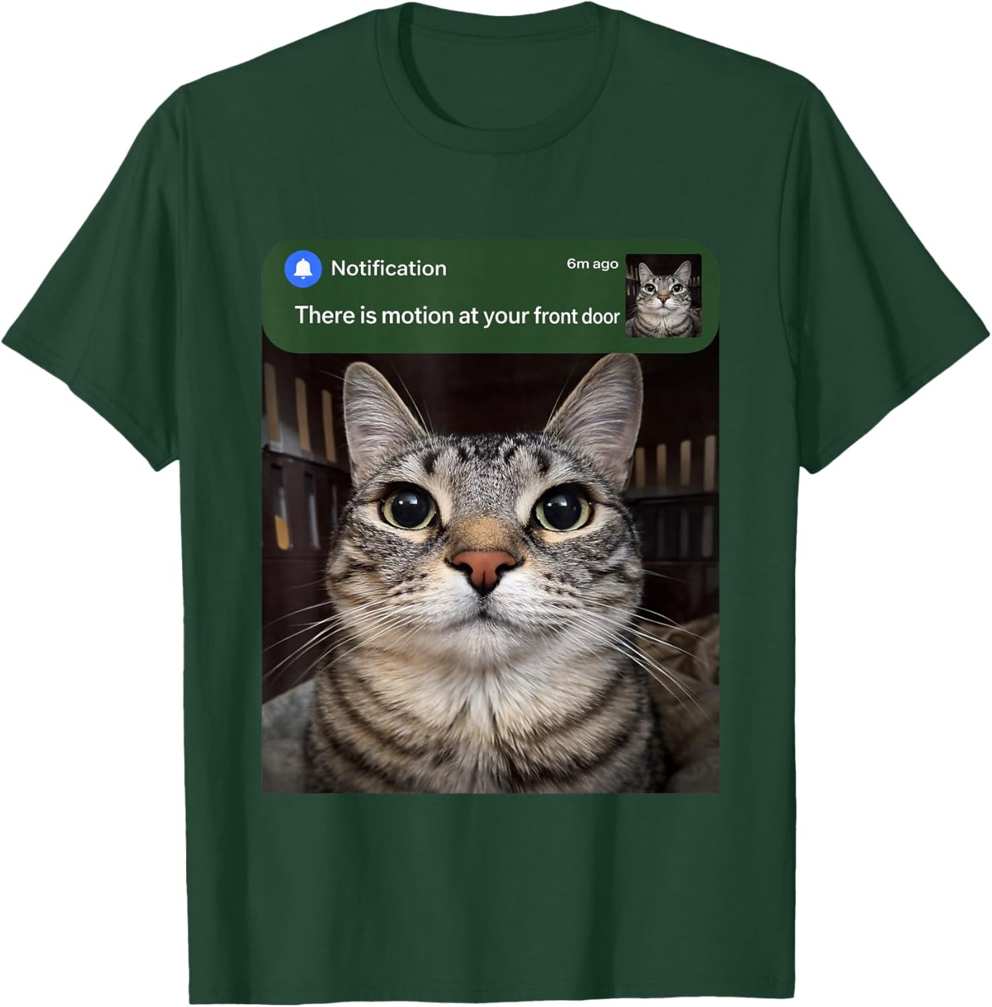 There is Motion At Your Front Door Funny Cat Motion Meme T-Shirt - T-Shirt | Forest
