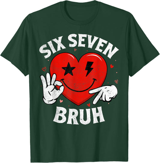 Bruh 67 Six Seven 6 7 Meme Hearts Valentines Day Women Girls T-Shirt - T-Shirt | Forest