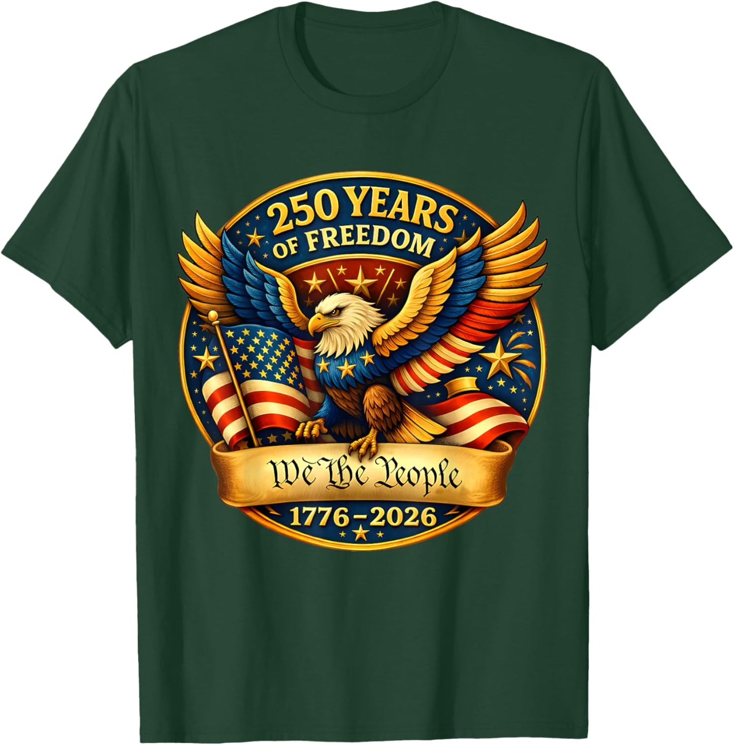 250 Years American 1776 2026 250th USA Birthday 4th of July T-Shirt - T-Shirt | Forest