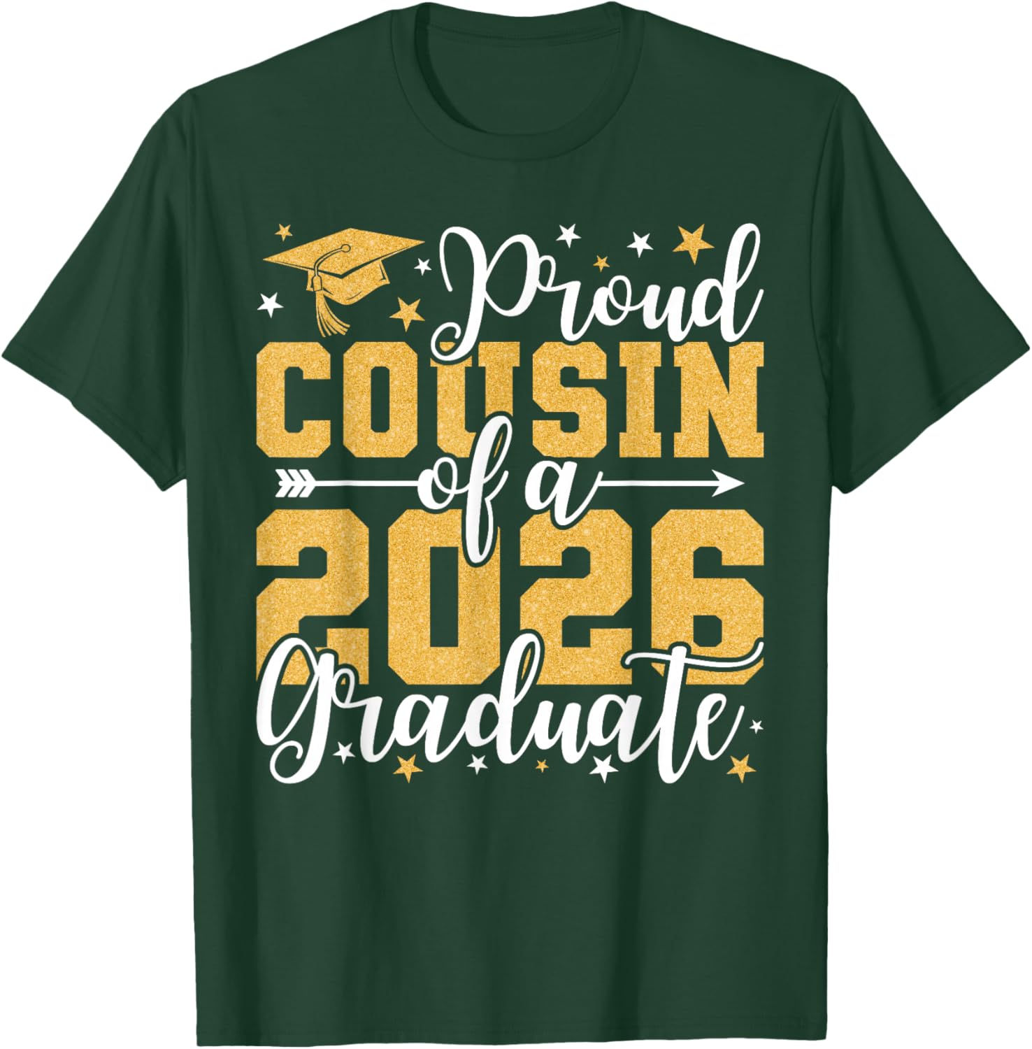Proud Cousin of A 2026 Graduate Senior Grad Class of 2026 T-Shirt - T-Shirt | Forest