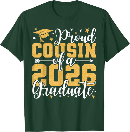 Proud Cousin of A 2026 Graduate Senior Grad Class of 2026 T-Shirt - T-Shirt | Forest