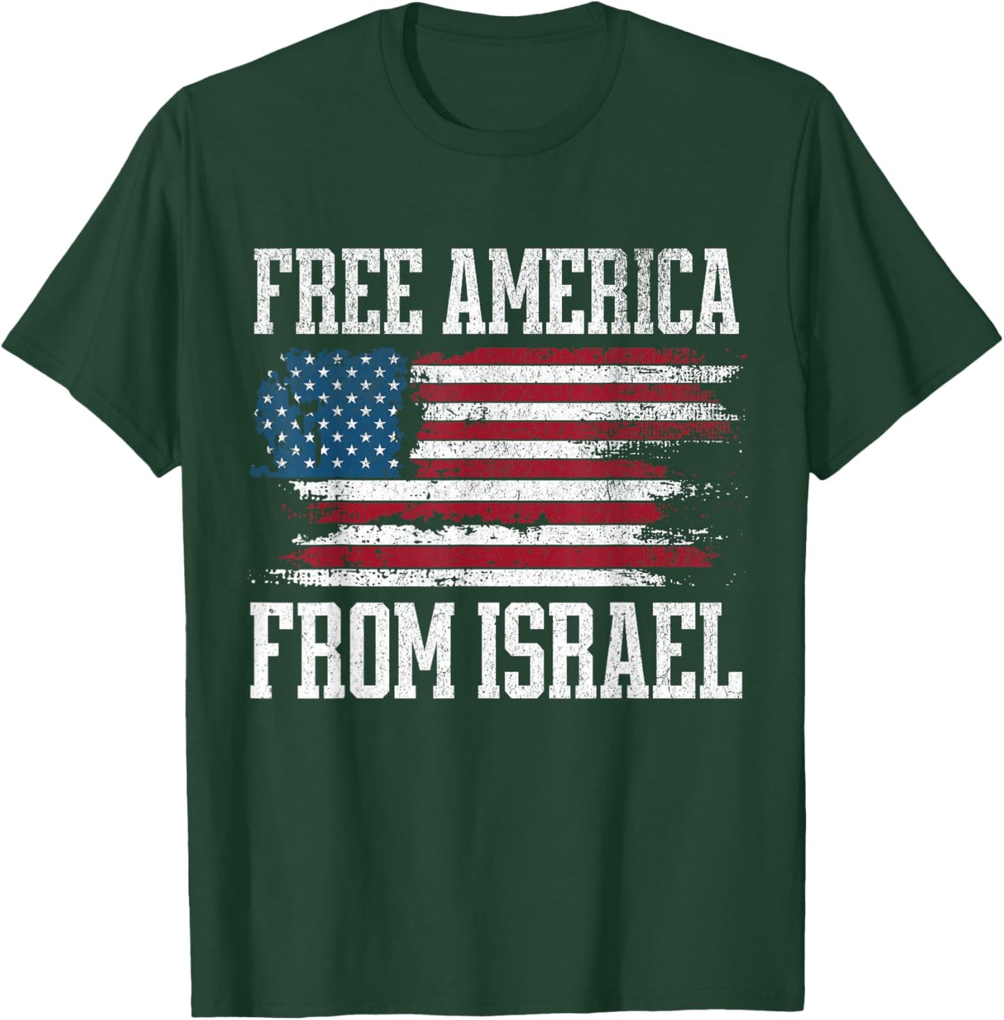 Free America from Israel T-Shirt - T-Shirt | Forest
