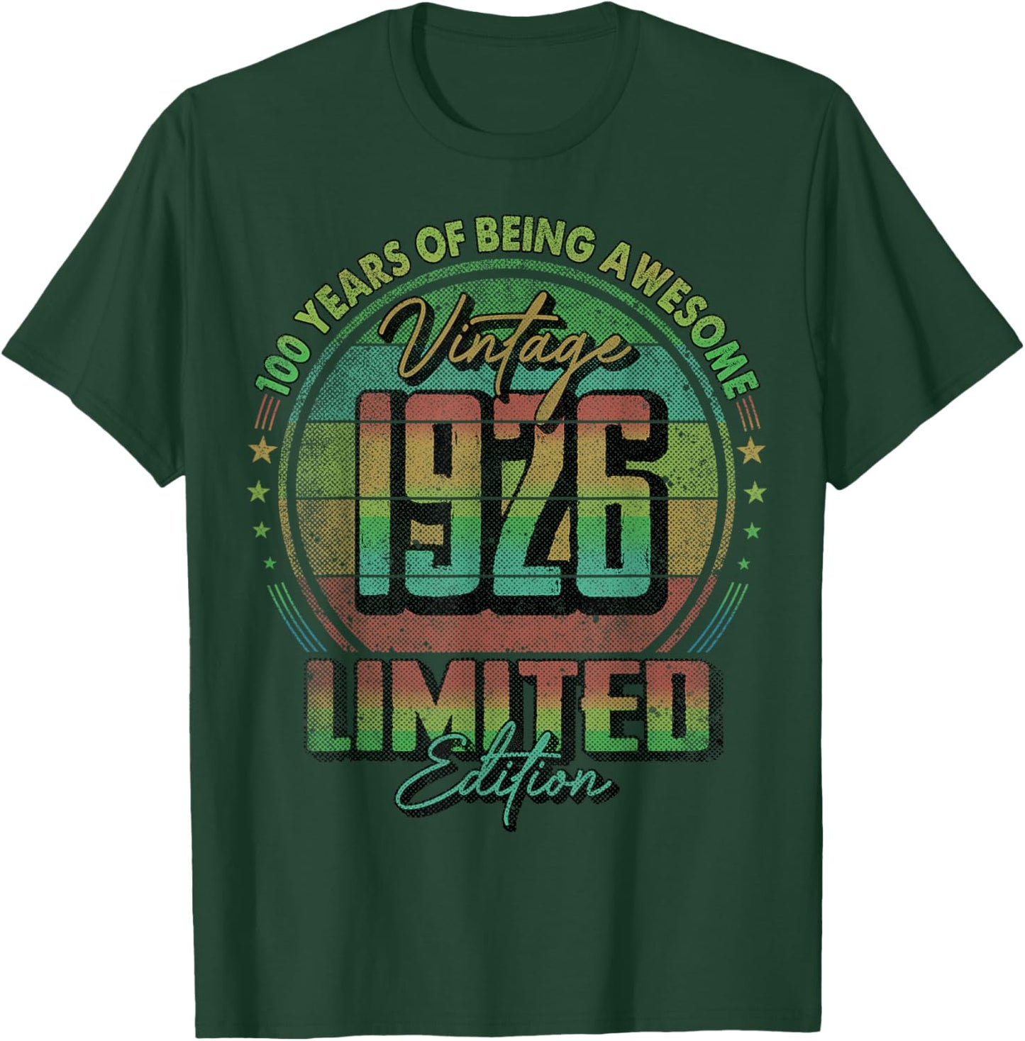 Vintage 1926 Limited Edition 100 Year Old 100th Birthday T-Shirt - T-Shirt | Forest