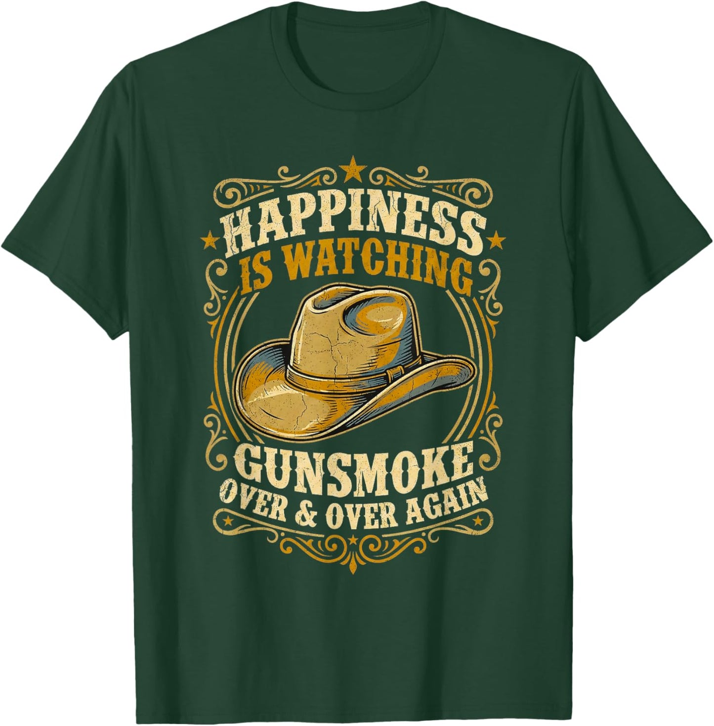 Happiness is Watching Gunsmoke Over and Over Again Western T-Shirt - T-Shirt | Forest