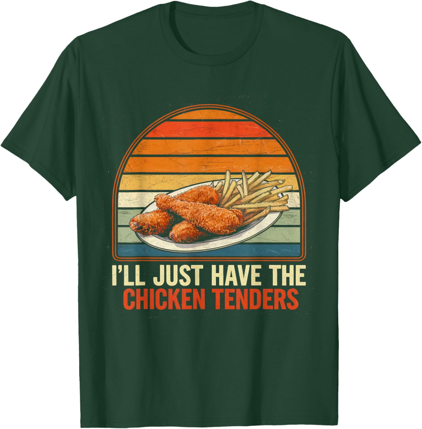 Vintage I'll Just Have The Chicken Tenders Fast Food T-Shirt - T-Shirt | Forest