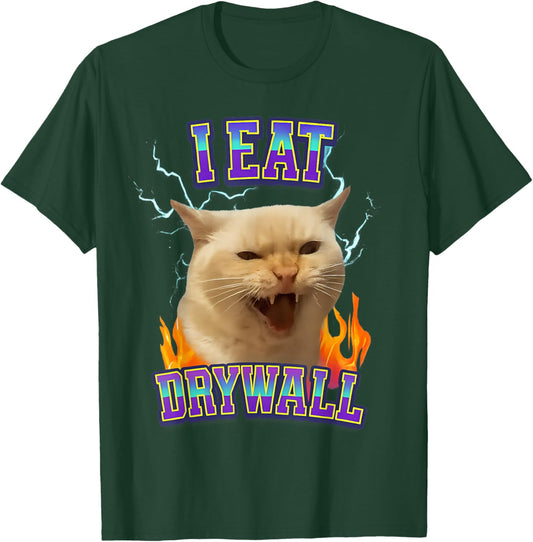 Funny Cat Meme I Eat Drywall Humor Graphic Men Women & Kids T-Shirt - T-Shirt | Forest