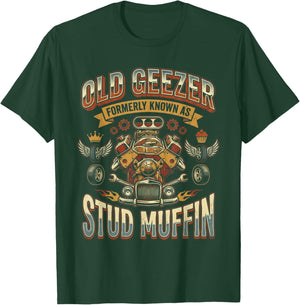 Old Geezer Formerly Known As Stud Muffin Hot Rod Car Engine T-Shirt - T-Shirt | Forest