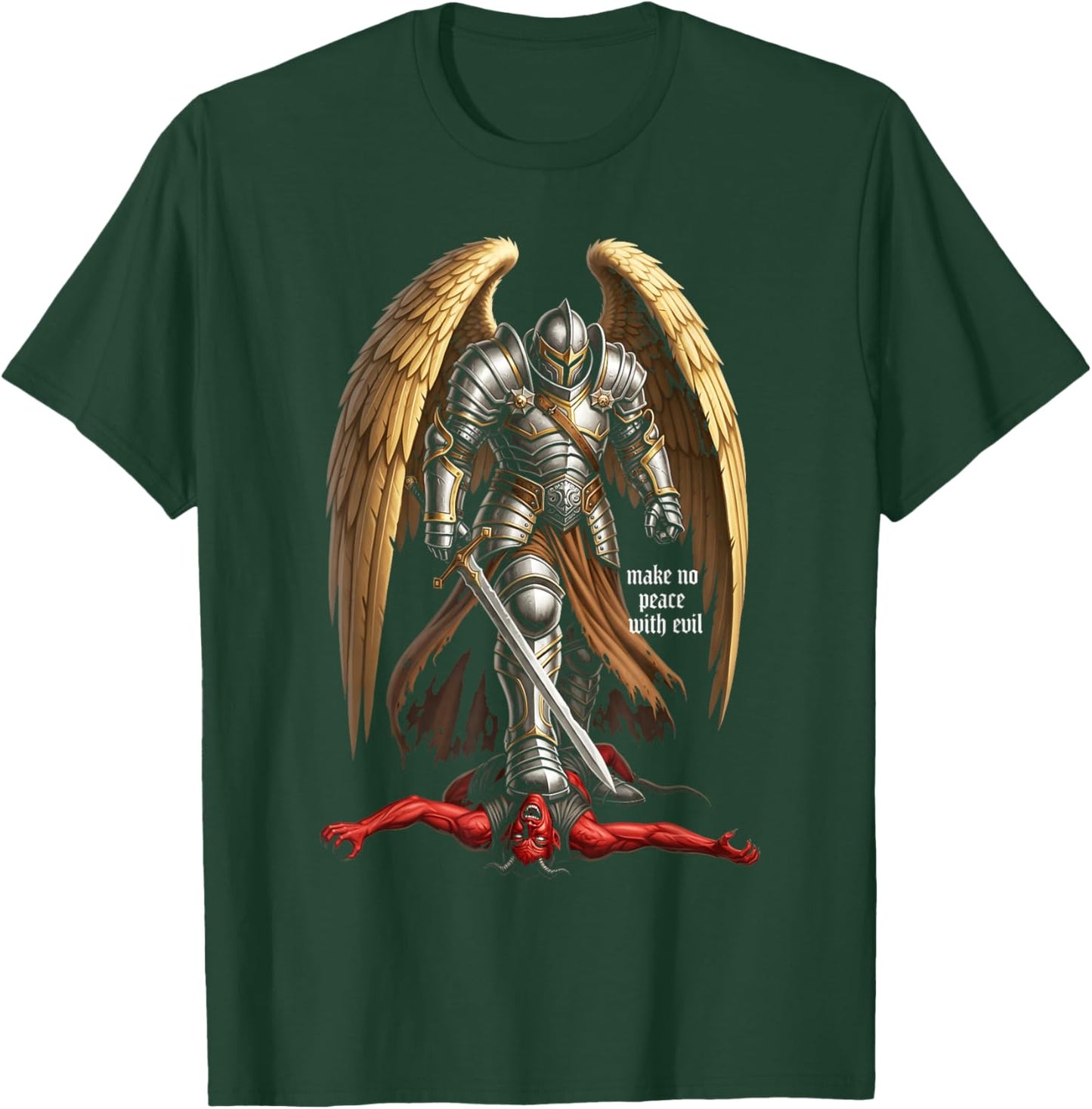 Archangel Michael Faith Design Make No Peace with Evil T-Shirt - T-Shirt | Forest