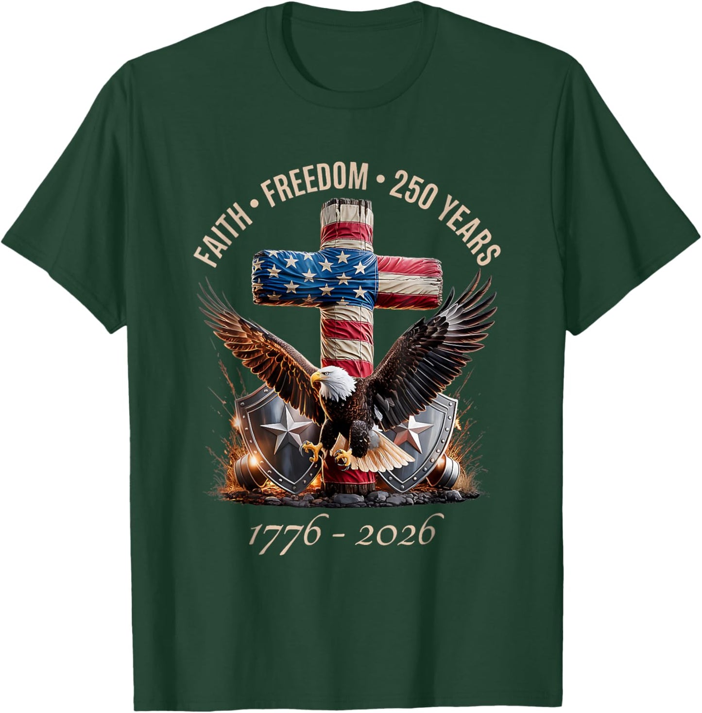Faith Freedom 250 Years 250th Anniversary USA Independence T-Shirt - T-Shirt | Forest
