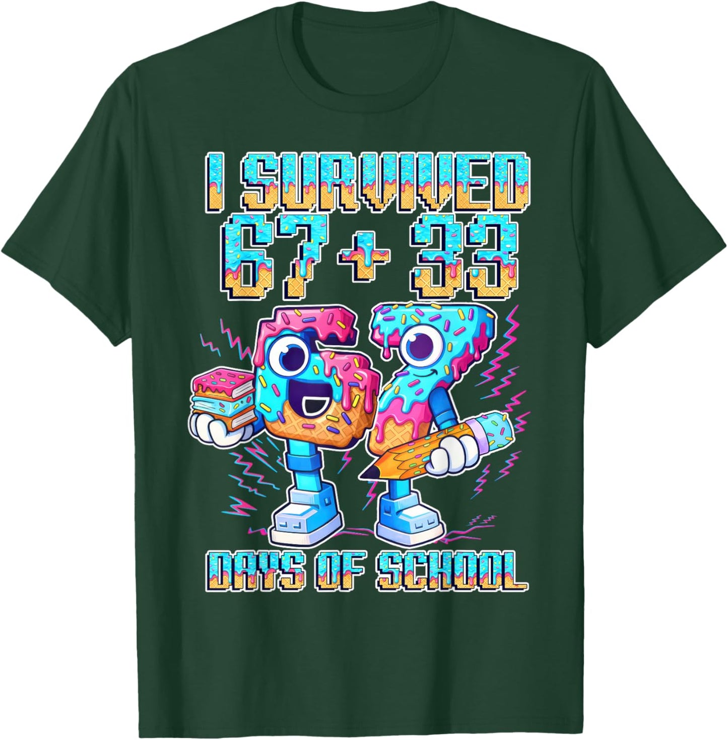 I Survived 67 33 Days of School Funny 100th Day of School T-Shirt - T-Shirt | Forest