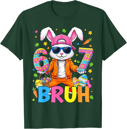 67 Bruh Easter Day Six Seven Rabbit Bunny Face Easter Eggs T-Shirt - T-Shirt | Forest