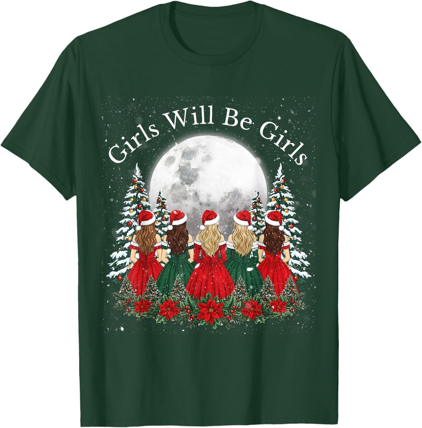 Girls Will Be Girls Feminist Christmas Theme Girl T-Shirt - T-Shirt | Forest