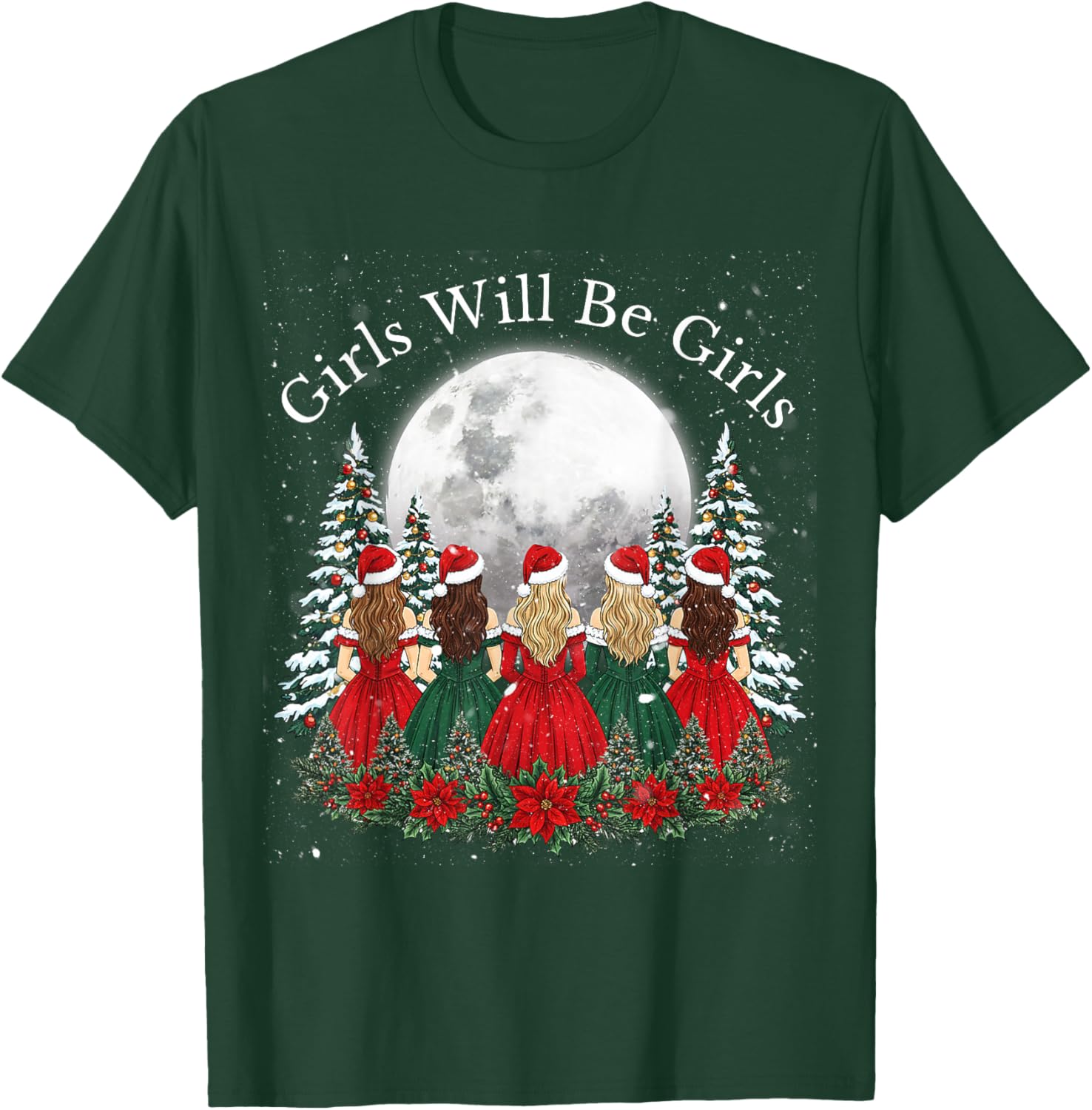 Girls Will Be Girls Feminist Christmas Theme Girl T-Shirt - T-Shirt | Forest