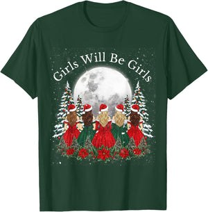 Girls Will Be Girls Feminist Christmas Theme Girl T-Shirt - T-Shirt | Forest