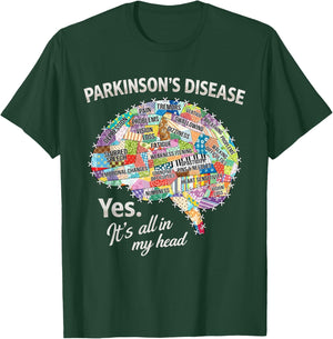 Parkinson's Disease Awareness Brain Yes It's All in My Head T-Shirt - T-Shirt | Forest