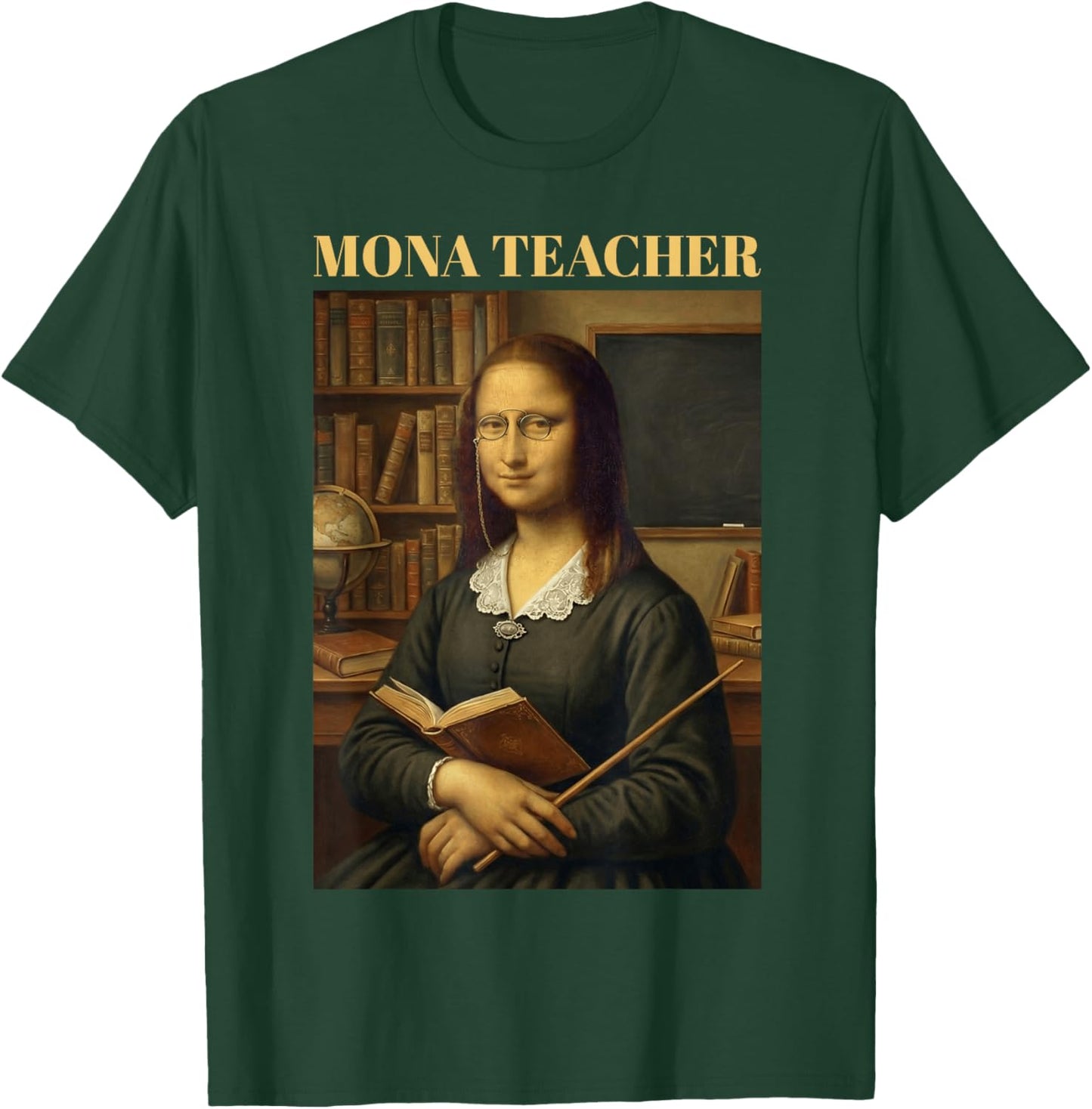 Mona Teacher - Funny Mona Lisa T-Shirt - T-Shirt | Forest