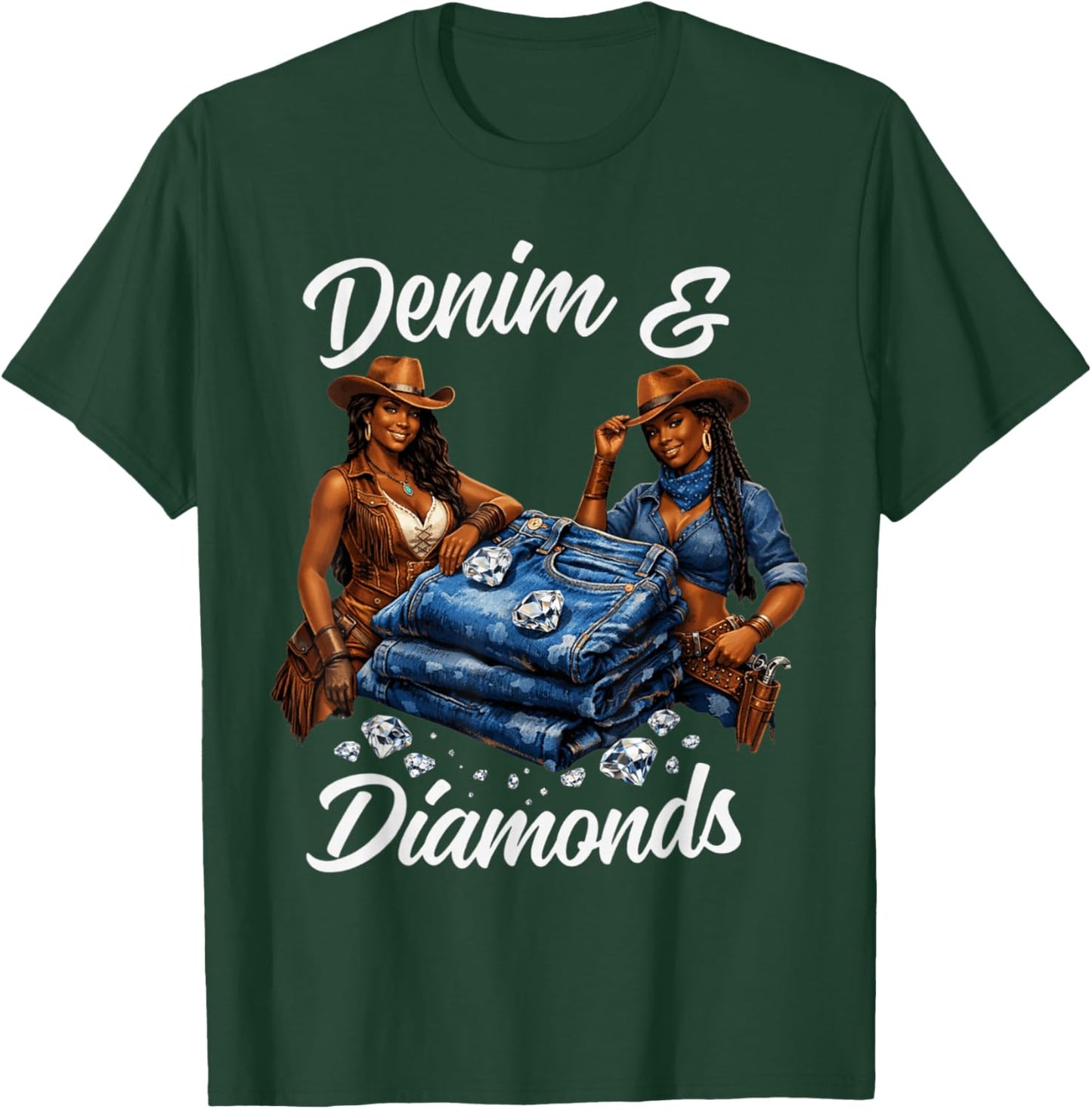 Denim and Diamonds Cowgirl Western Country Glam Women Men T-Shirt - T-Shirt | Forest