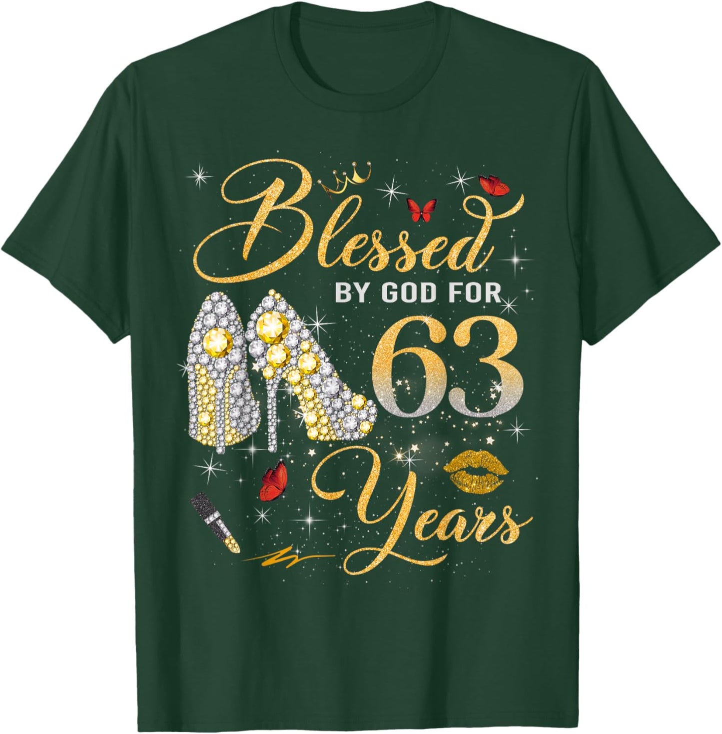 Blessed by God for 63 Years Old Women 63rd Birthday Queen T-Shirt - T-Shirt | Forest