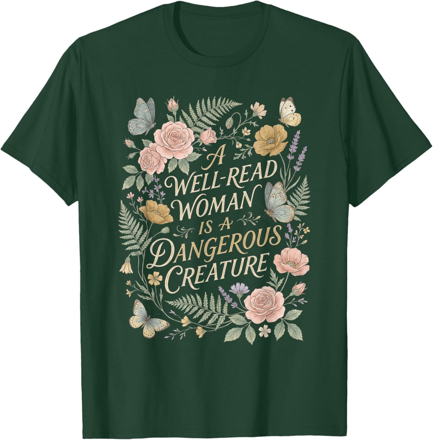 Well-Read Woman Dangerous Creature Book Lover Reader T-Shirt - T-Shirt | Forest