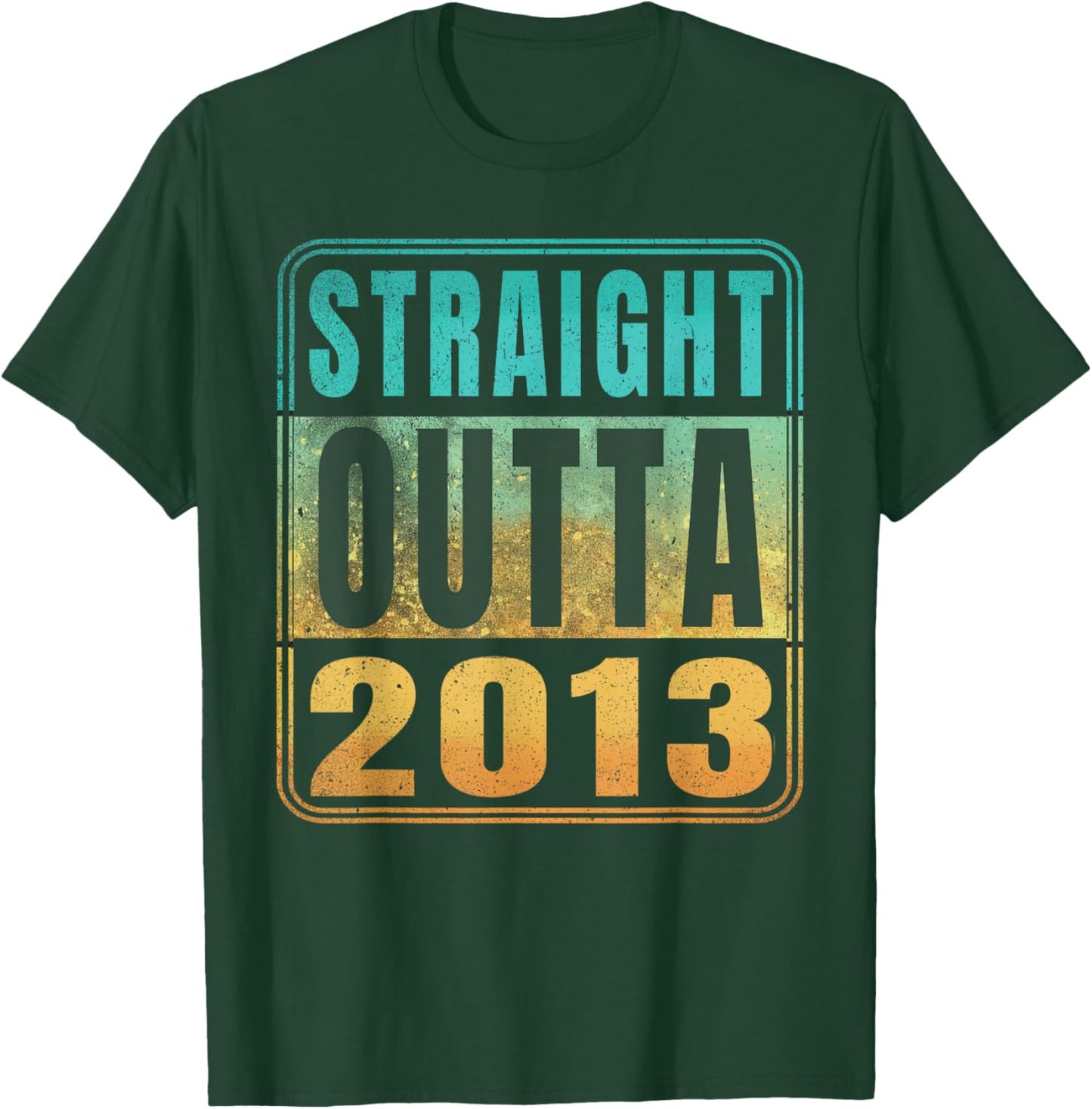 Straight Outta 2013 Classic Birth of Birthday Years Retro T-Shirt - T-Shirt | Forest