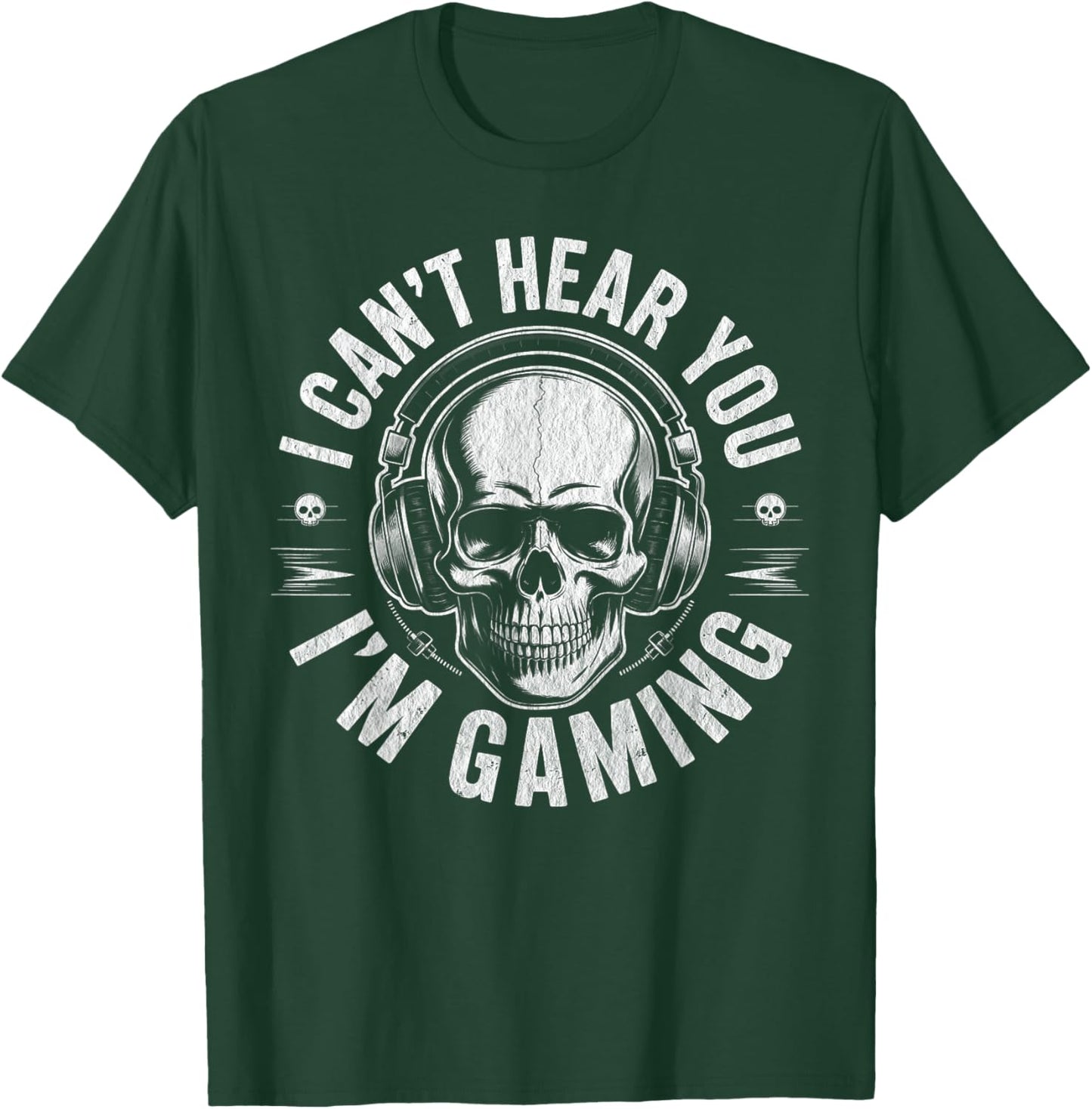 Funny Skull Can't Hear You I'm Gaming Boys Teens Men T-Shirt - T-Shirt | Forest