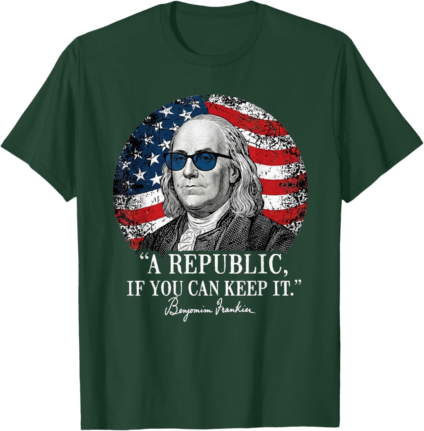 A Republic If You Can Keep It Benjamin Franklin Quote T-Shirt - T-Shirt | Forest