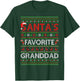 Santa Favorite Granddad Ugly Christmas Sweaters Funny Xmas T-Shirt - T-Shirt | Forest