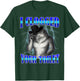 I Clogged Your Toilet Funny Alpha Wolf Meme Brainrot T-Shirt - T-Shirt | Forest