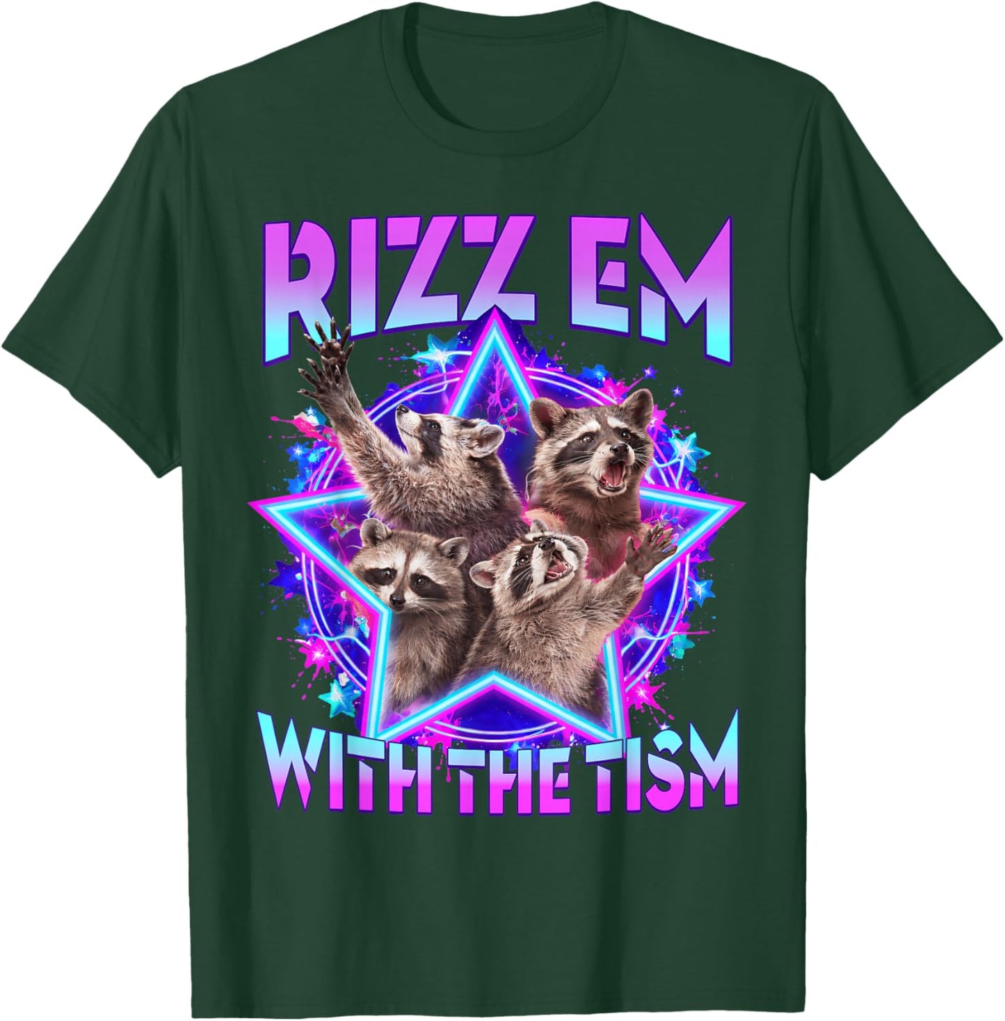 Autism Funny Rizz Em with The Tism Meme Autistic Racoon T-Shirt - T-Shirt | Forest