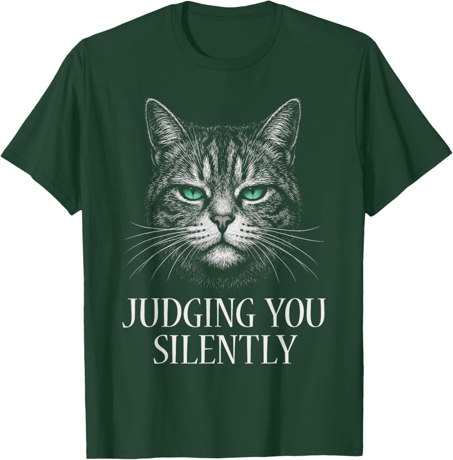 Funny Cat for Cat Lover Mom Dad Cat Judging You Silently T-Shirt - T-Shirt | Forest