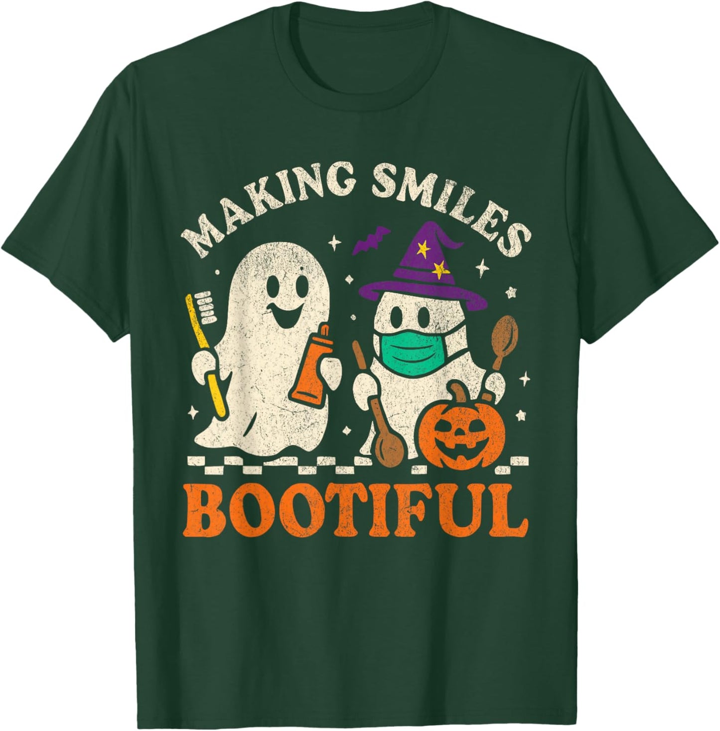 Making Smiles Bootiful Halloween Dentist Dental Ghost T-Shirt - T-Shirt | Forest