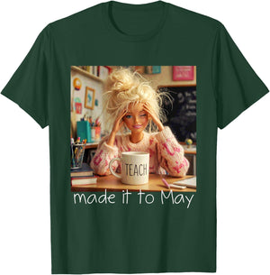 Made It to May Funny Meme End of School Year Teacher Face T-Shirt - T-Shirt | Forest