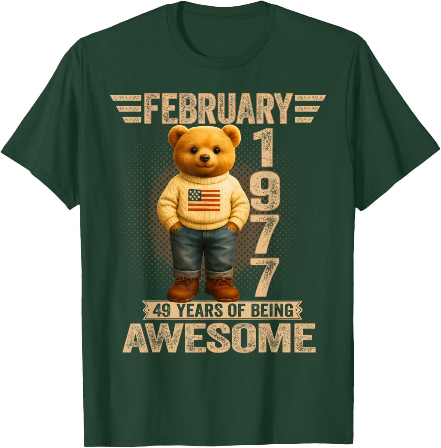 49 Year Old February 1977 Teddy Bear 49th Birthday Men Women T-Shirt - T-Shirt | Forest