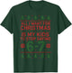 6-7 67 Six Seven All I Want for Christmas Ugly Xmas Sweater T-Shirt - T-Shirt | Forest