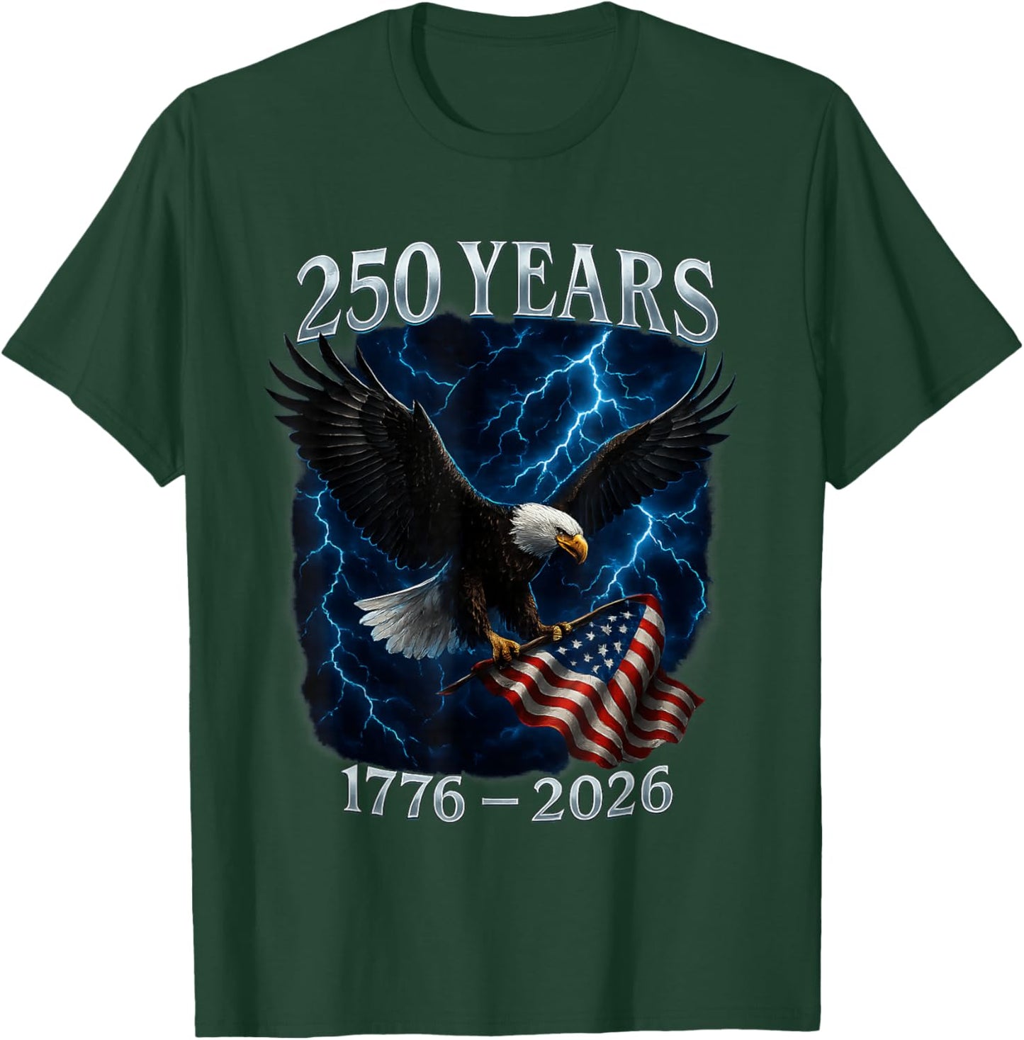 American 250 Years Eagle USA Flag Patriotic 1776 to 2026 T-Shirt - T-Shirt | Forest