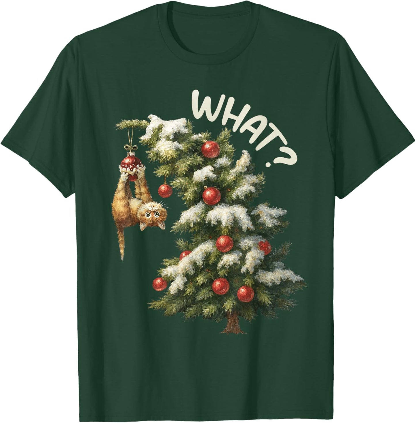 Funny Cat Gift Pushing Christmas Tree Over What? Women T-Shirt - T-Shirt | Forest