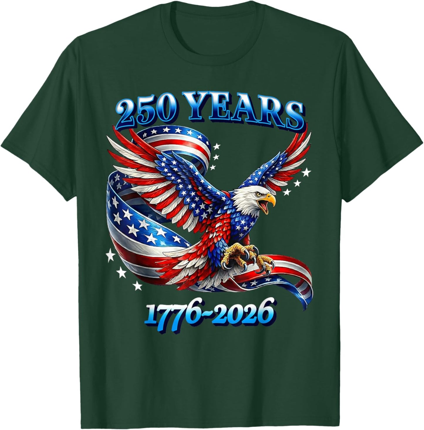 250 Years American 1776 2026 250th USA Birthday 4th of July T-Shirt - T-Shirt | Forest