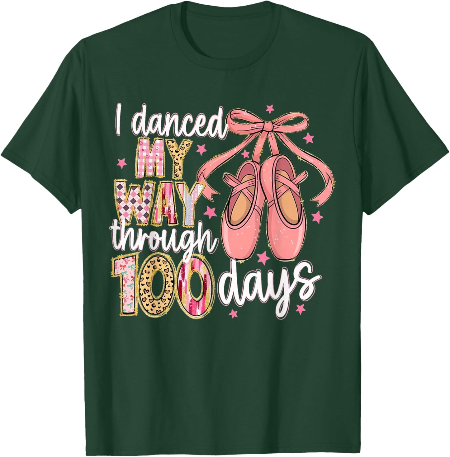 I Danced My Way Through 100 Days Ballet 100 Days of School T-Shirt - T-Shirt | Forest