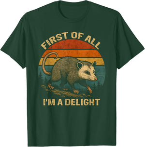 First of All I'm A Delight Vintage Opossum Funny Possum T-Shirt - T-Shirt | Forest