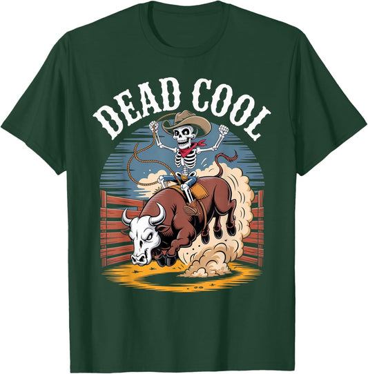 Dead Cool Skeleton Cowboy Bull Riding Rodeo Vibes T-Shirt - T-Shirt | Forest