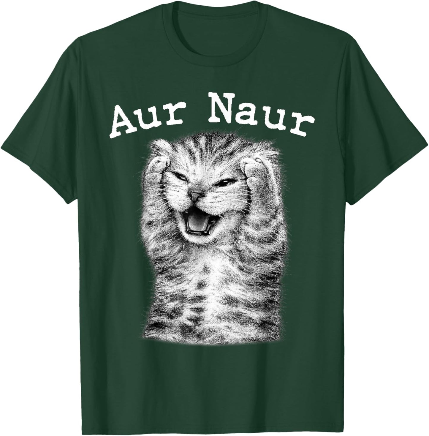 AUR Naur Silly Cat Funny Meme Women Kid Teen Youth T-Shirt - T-Shirt | Forest